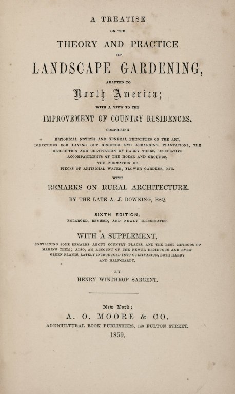 "A Treatise on the Theory and Practice of Landscape Gardening, Adapted to North America."
